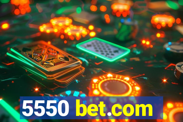 5550 bet.com